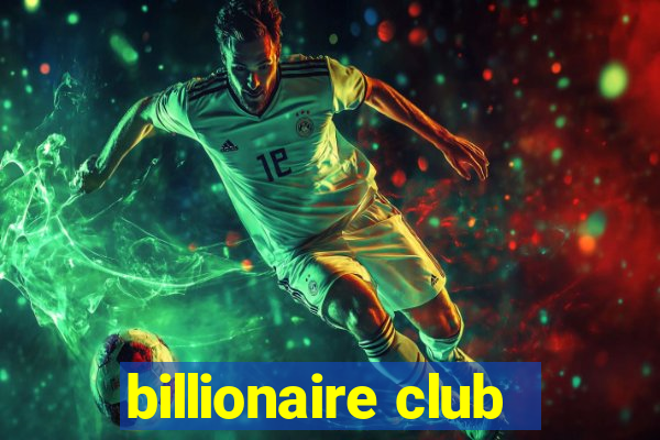 billionaire club