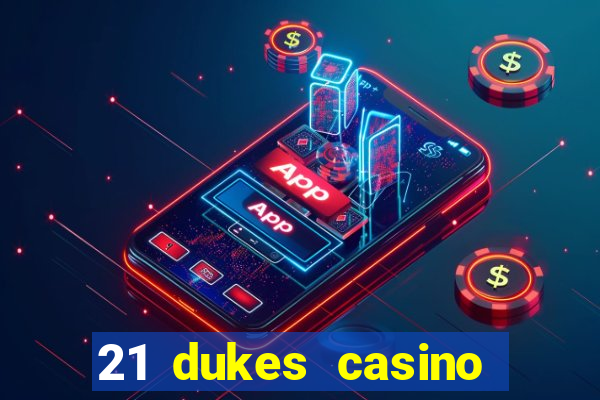 21 dukes casino free spins