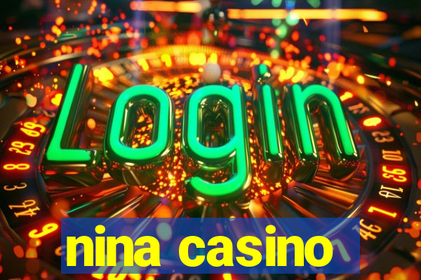 nina casino