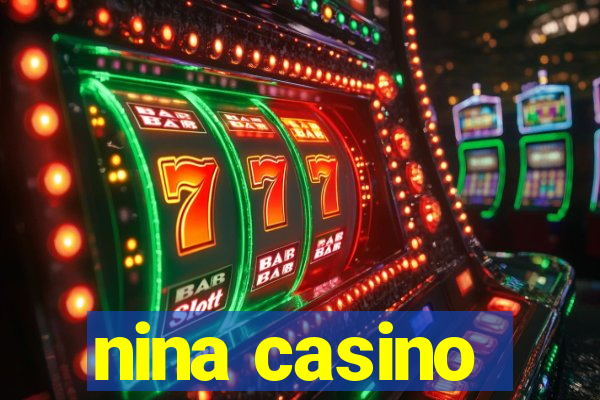 nina casino