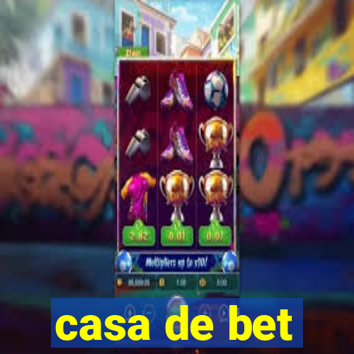 casa de bet