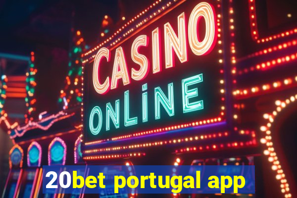 20bet portugal app