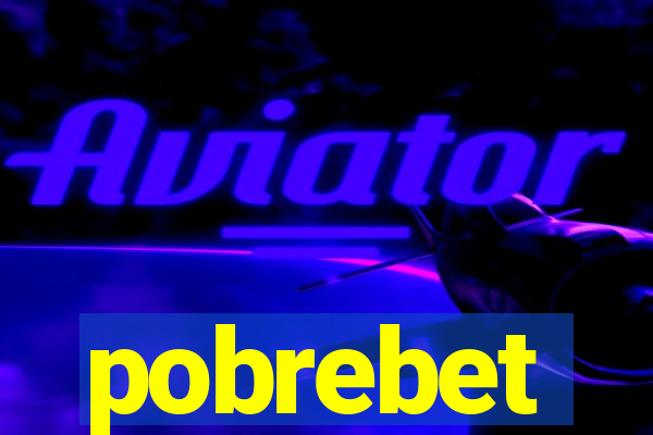 pobrebet