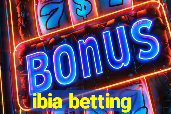 ibia betting