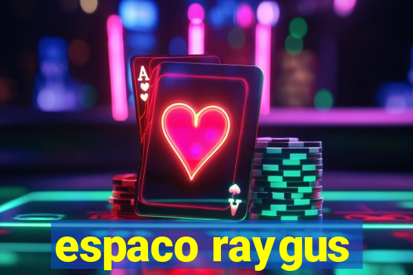 espaco raygus