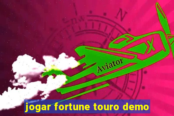 jogar fortune touro demo