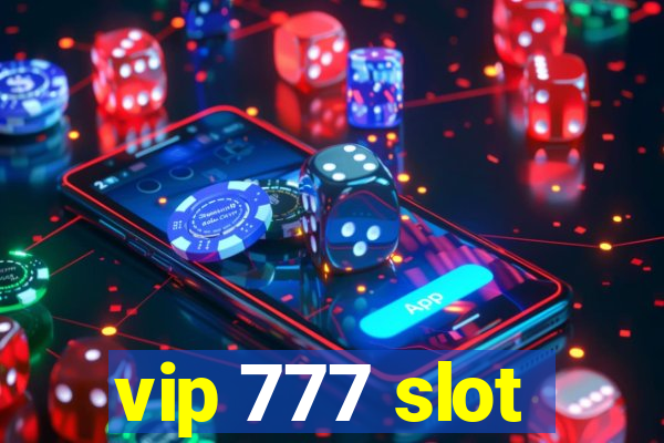 vip 777 slot