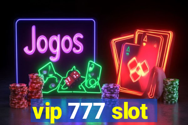 vip 777 slot