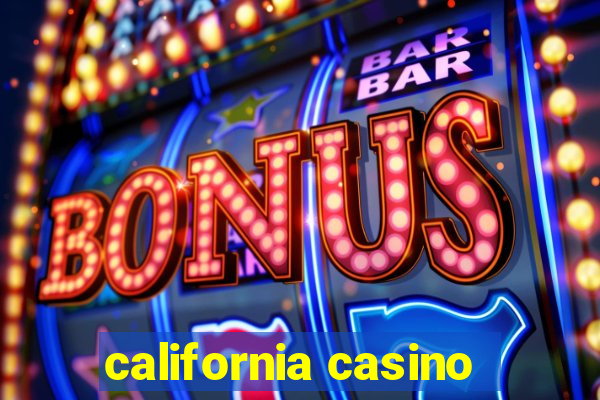 california casino