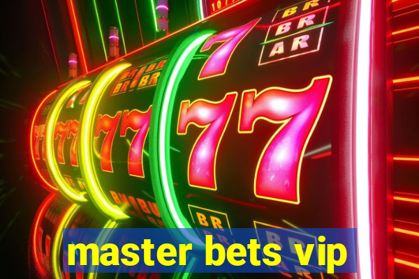 master bets vip