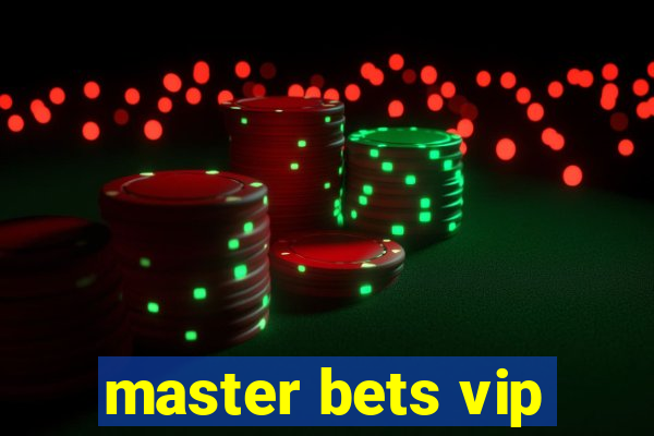 master bets vip