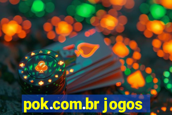 pok.com.br jogos