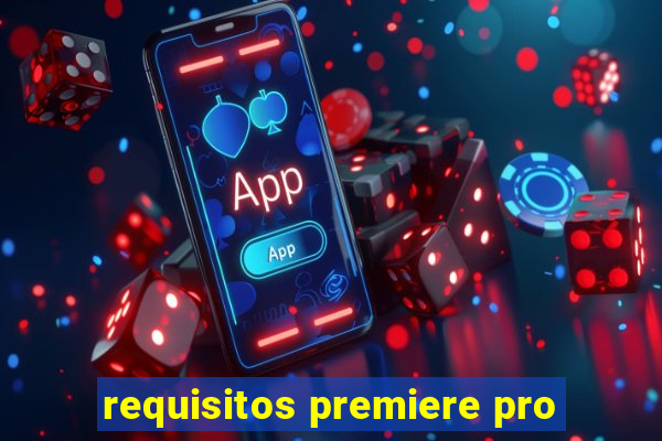 requisitos premiere pro