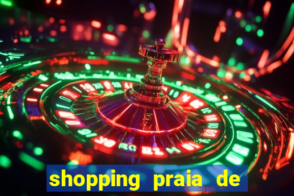 shopping praia de belas cinema