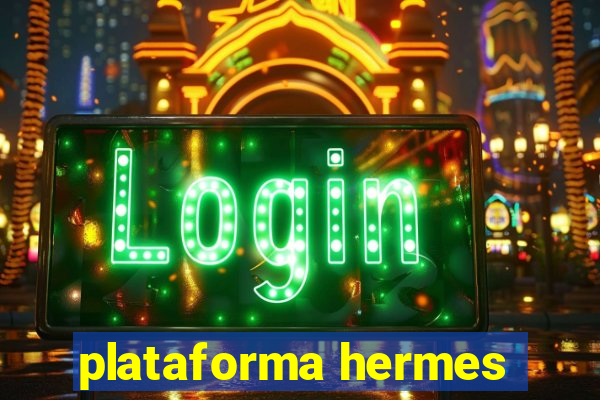 plataforma hermes