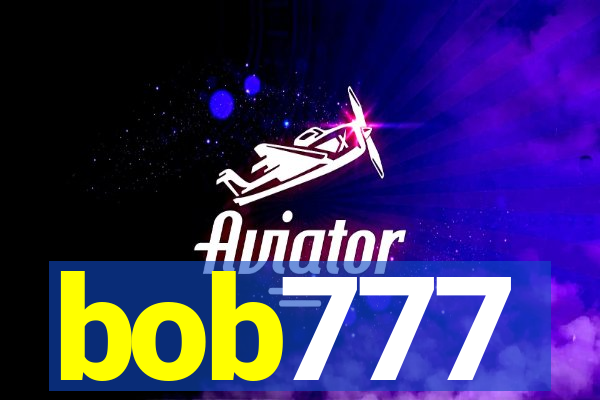 bob777