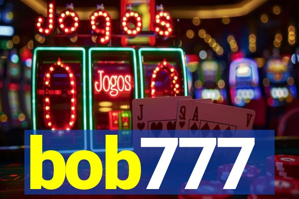 bob777