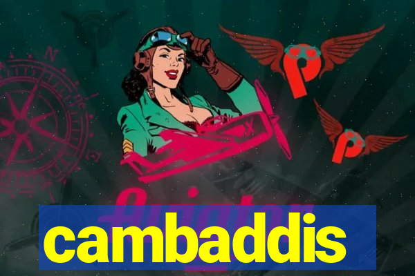 cambaddis