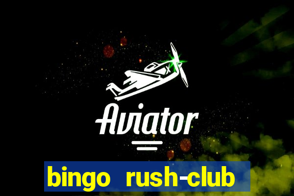 bingo rush-club bingo games