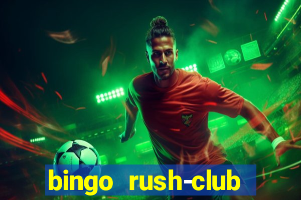 bingo rush-club bingo games