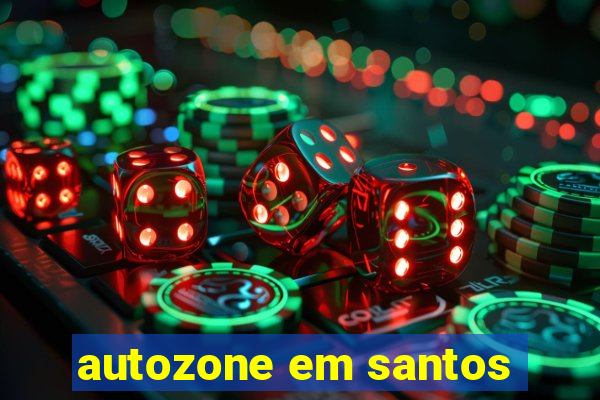 autozone em santos