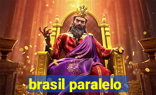 brasil paralelo