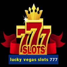 lucky vegas slots 777