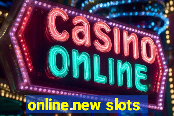 online.new slots