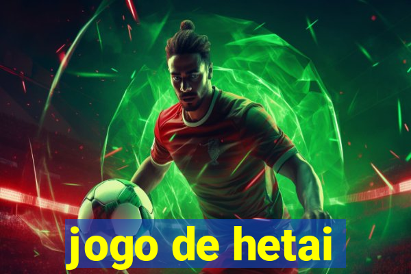 jogo de hetai