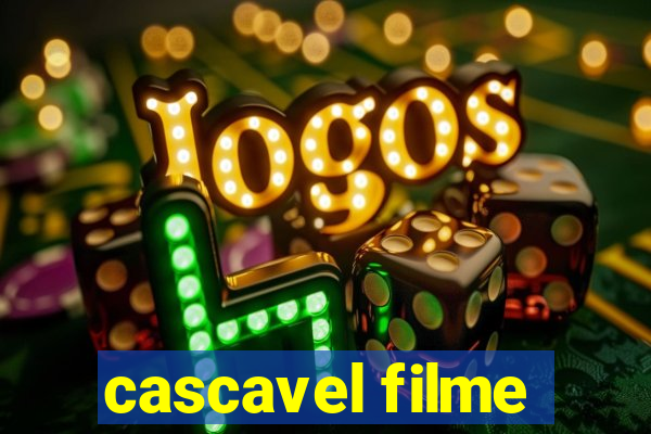 cascavel filme