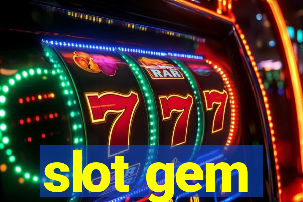 slot gem