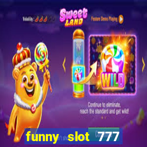 funny slot 777 machine jili