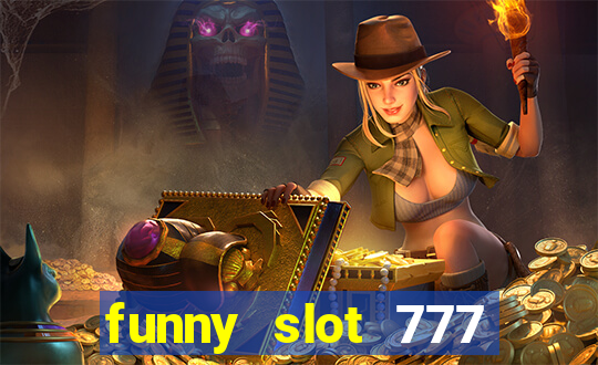 funny slot 777 machine jili