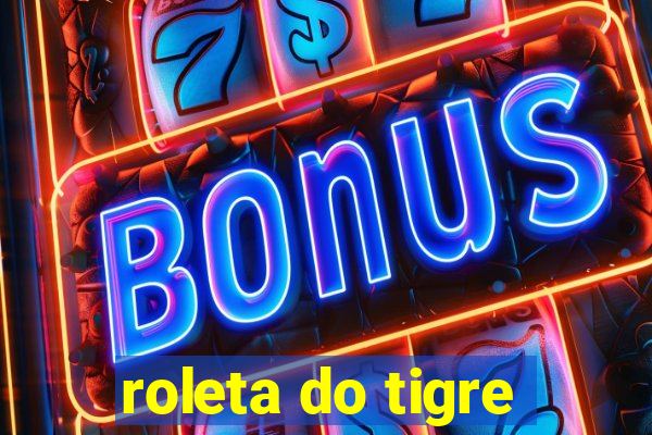 roleta do tigre