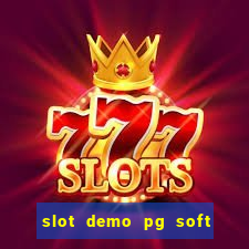 slot demo pg soft max bet