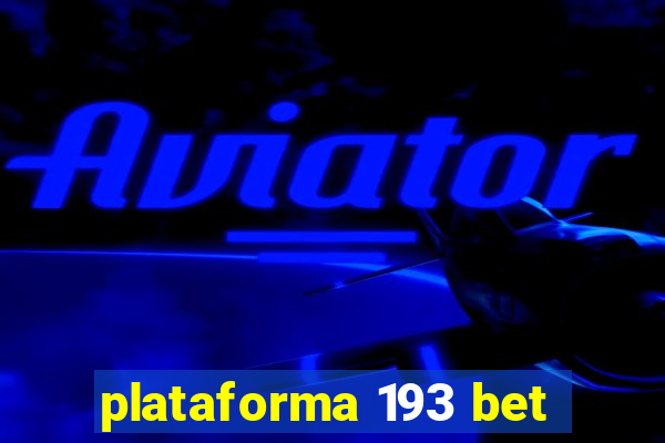 plataforma 193 bet