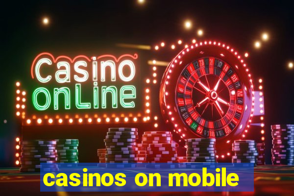 casinos on mobile