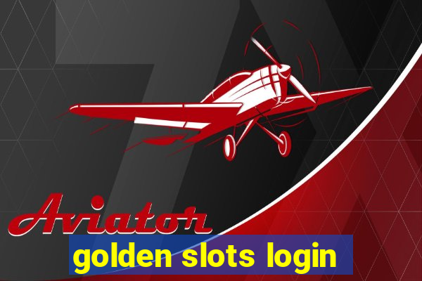 golden slots login