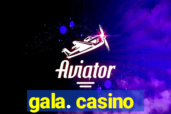 gala. casino