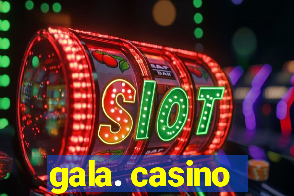 gala. casino