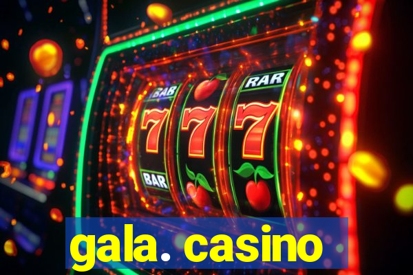 gala. casino