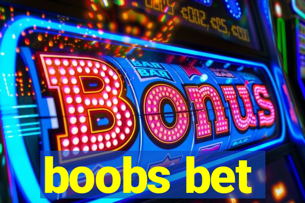 boobs bet