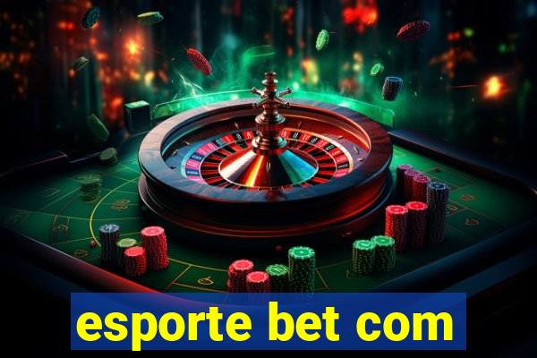 esporte bet com