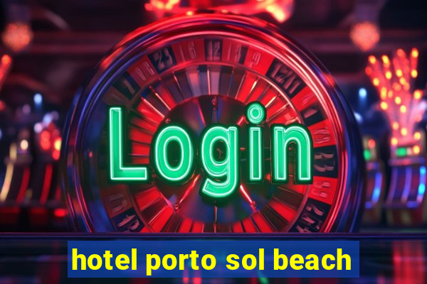 hotel porto sol beach