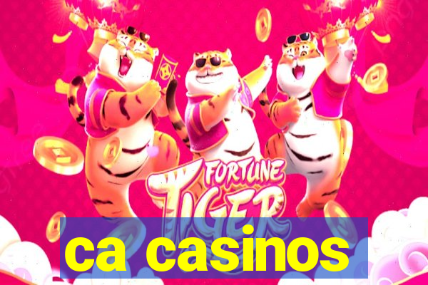 ca casinos