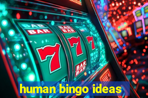 human bingo ideas