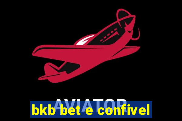 bkb bet e confivel