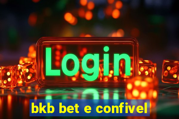 bkb bet e confivel