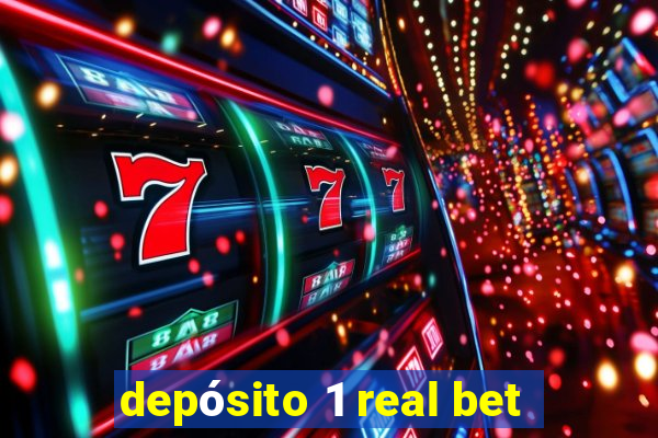 depósito 1 real bet