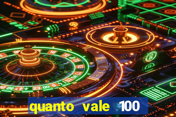 quanto vale 100 pesos em real